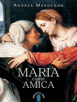 cover image of Maria come amica